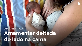 Amamentar deitada de lado | Amamentação