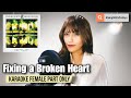 Fixing a Broken Heart - Indecent Obsession, Mari Hamada (Karaoke Female Part Only)