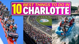 10 BEST Things To Do In Charlotte, North Carolina!