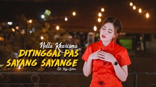Nella Kharisma - Ditinggal Pas | Dangdut (Official Music Video)