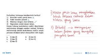 Perhatikan beberapa karakteristik berikut!1) Memiliki waktu paruh lama.2) Tidak bersifat paliatif...