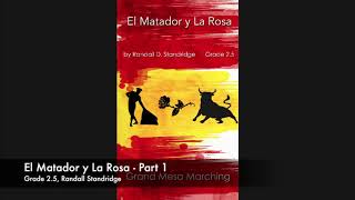 El Matador y La Rosa (Marching Band, Grade 2.5) - Randall Standridge