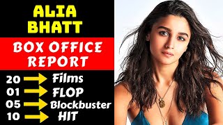 Alia Bhatt Hit And Flop All Movies List With Box Office Collection Analysis