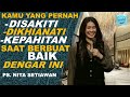 KEBAIKANMU DIBALAS DENGAN DISAKITI DIKHIANATI. JANGAN MENYERAH | Ps NITA SETIAWAN #trending