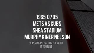 1965 07 05 Mets vs Chicago Cubs Shea Stadium Bob Murphy Radio Broadcast