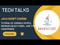 JavaScript Tutorial 02: Variable Scope , Browser Model, & Type Conversions | JavaScript Full Course