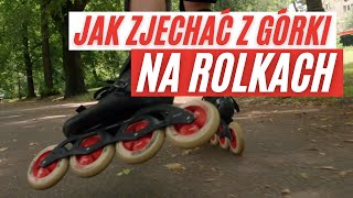 Jak stylowo i bezpiecznie zjeżdżać na rolkach z górki? 🔥 Pro Tips od mistrzów!