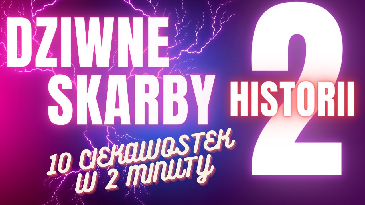 Dziwne Skarby Historii 2 Czyli Ponownie 10 Ciekawostek Których Nie ...