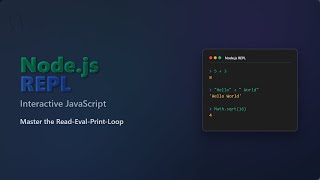 Node.js REPL: Interactive JavaScript Tutorial for Beginners