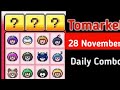 28 November Tomarket Daily Combo | Tomato Daily Combo Today | Tomarket Airdrop daily combo card