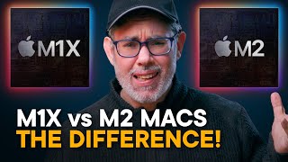M1X vs M2 Macs — Differences Explained!