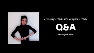 Healing Trauma  & C-PTSD