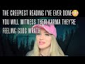 The creepiest reading I’ve ever done😳you will witness their karma they’re feeling Gods wrath