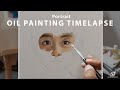 Oil Painting Girl Portrait Time Lapse ||  