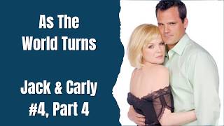 As The World Turns | Character Edit | Jack & Carly #4, Part 4