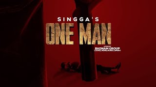 ONE MAN SINGGA'S #Singga Latest Punjabi Songs 2019