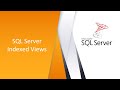 Understanding SQL Server Indexed Views