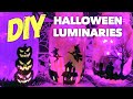 Spooky DIY | Halloween Luminaries!