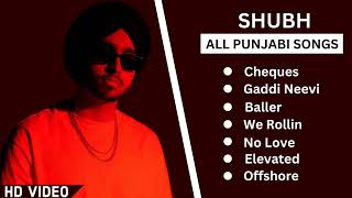Shubh All Songs | Shubh All Hits Songs | Shubh JUKEBOX 2022 | Shubh Punjabi All Songs | #shubh