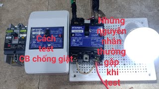 cách test CB chống giật và những nguyên nhân thường gặp khi test át