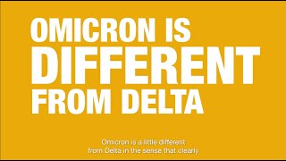 Omicron is Different from Delta