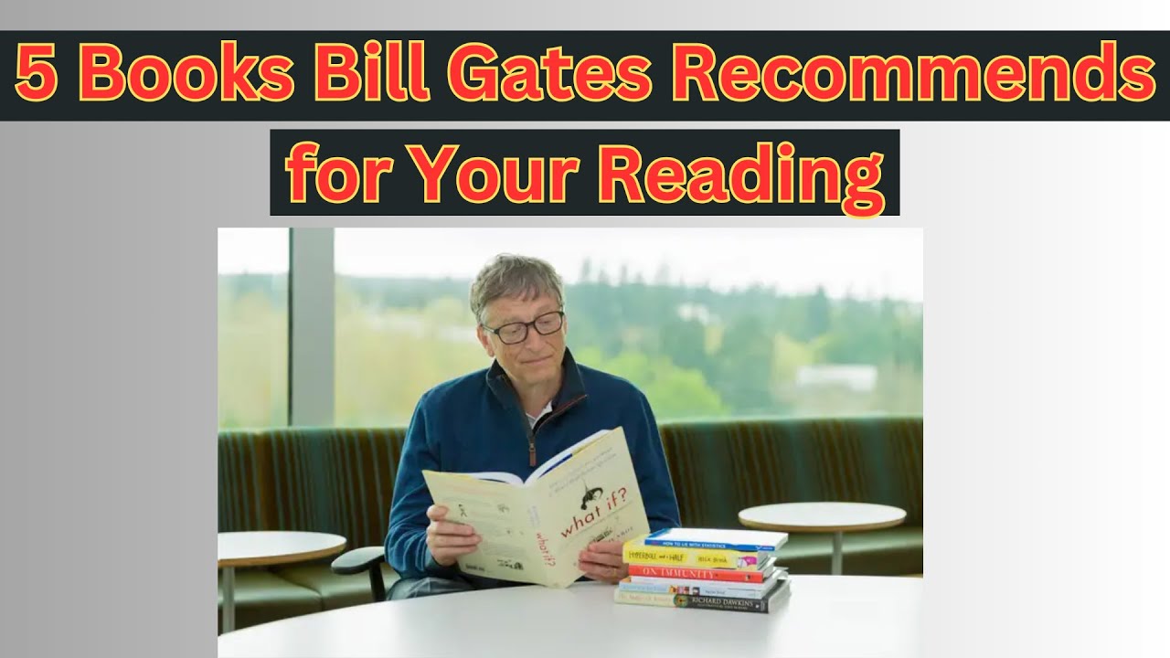 Discover 5 Books Bill Gates Recommends For Your Reading - YouTube