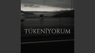 Tükeniyorum