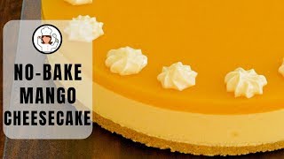 No-bake Mango Cheesecake - Norah's Cooking Diary