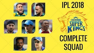 IPL 2018 | Chennai Super Kings New and Final Squad 2018 | IPL 2018 CSK Full Players List Official
