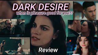 DARK DESIRE Netflix Drama Review Eng Sub