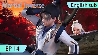 ENG SUB | Martial Inverse [EP14] english sub