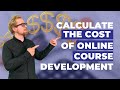 How Much Does It Cost To Make An Online Course?