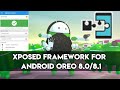 Xposed for Android 8.0/8.1 Oreo - How to Download and Install