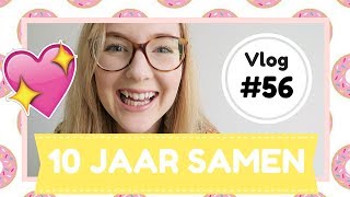 Weekvlog #56: WEER VALS ALARM \u0026 10 JAAR SAMEN