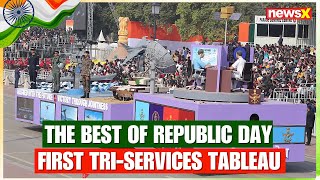 The Best Of Republic Day 2025: 1st Ever Tri-Services Tableau | NewsX