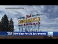 New Sign To Light Up Sky Over Old Sacramento Waterfront