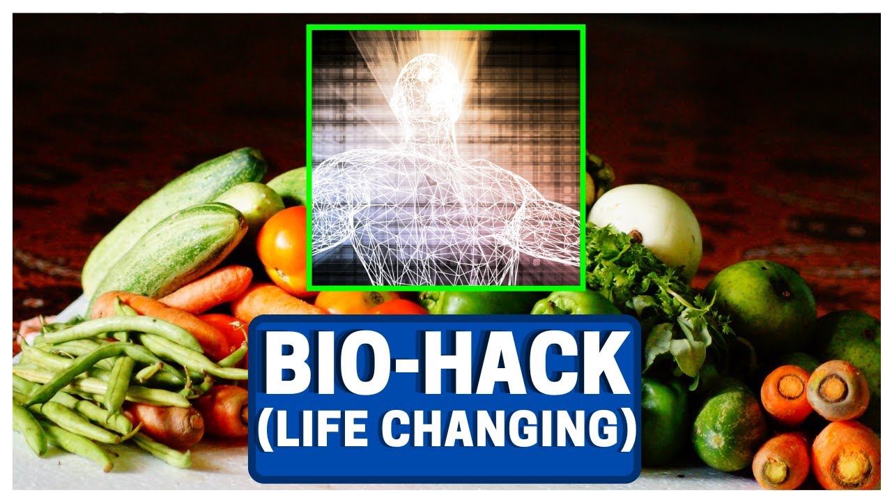 Bio Hack For Health Life Changing Youtube