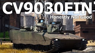 An Honestly Terrible IFV - CV9030FIN Gameplay