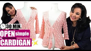 HOW TO CROCHET AN OPEN SIMPLE CARDIGAN - EASY AND FAST - BY LAURA CEPEDA