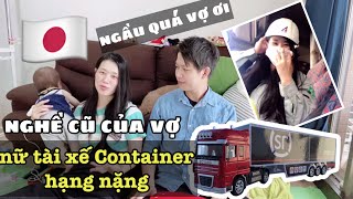 Bất Ngờ Nghề Cũ Của Vợ Nhật 🇯🇵: Nữ Tài Xế Xe Container Hạng Nặng