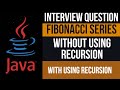Java Interview Question |  Fibonacci Series in Java | Frequently Ask question | Programming Example