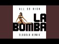 La Bomba (Elbgold Remix)