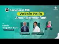 Kemencast #88 - VAKSIN POLIO AMAN BERMANFAAT