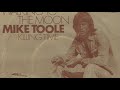 Mike Toole - Walking to the moon - 1979