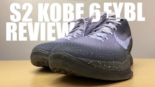 S2 Kobe 6 Protro EYBL Detailed Review