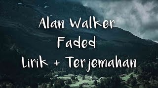 Alan Walker - Faded | LIRIK DAN TERJEMAHAN INDONESIA