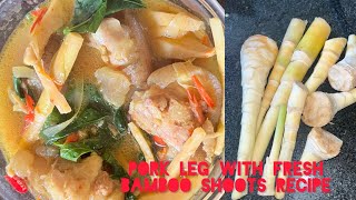 Pork leg with fresh Bamboo shoots//Easy recipe//Naga Style