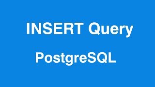 PostgreSQL INSERT Query in Table psql Shell