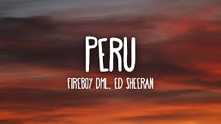 Fireboy DML & Ed Sheeran - Peru (Letra/Lyrics)