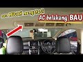 Mengatasi AC Belakang XPANDER BAU / AC mobil BAU